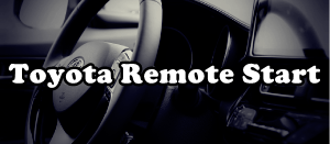 Toyota Remote Start